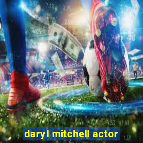 daryl mitchell actor